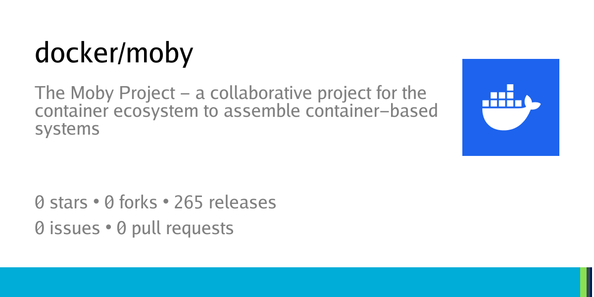 docker/moby: The Moby Project - a collaborative project for the ...