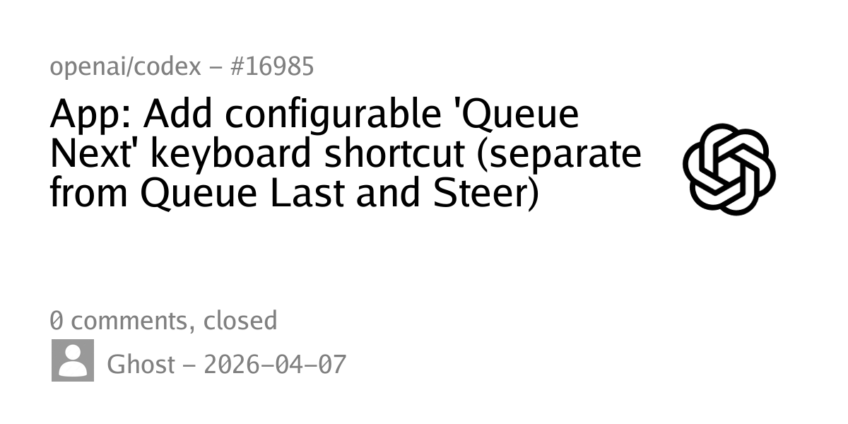 #16985 - App: Add configurable 'Queue Next' keyboard shortcut (separate ...