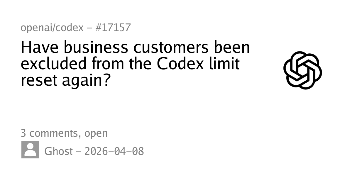 #17157 - Have business customers been excluded from the Codex limit ...